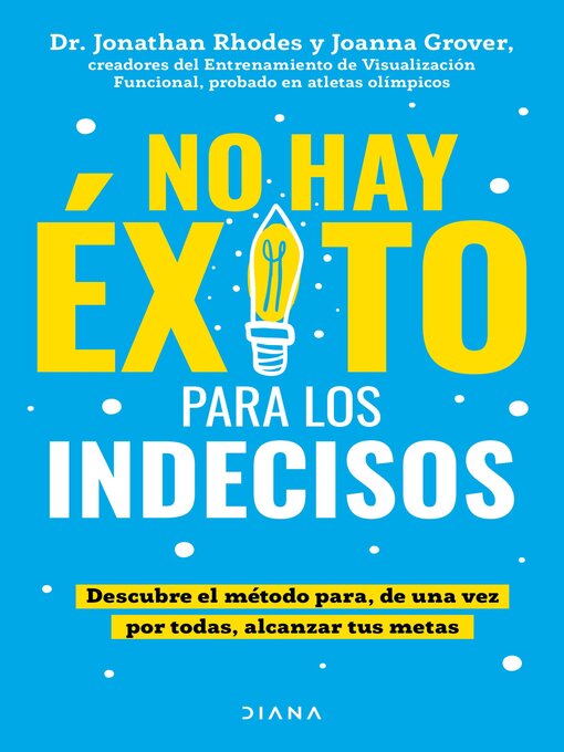Title details for No hay éxito para los indecisos by Joanna Grover - Available